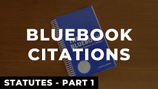 Bluebook Citations Statutes  Part 1  Law Review Write On Example [upl. by Shafer]