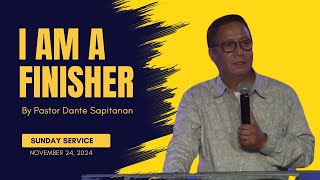 Im a finisher By Pastor Dante Sapitanan [upl. by Gilroy]