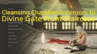 ELDEN RING dlc  Cleansing Chamber Anteroom to Divine Gate Front Staircase [upl. by Henricks]