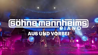 Söhne Mannheims Piano  Aus und vorbei Piano  LiveCapitol [upl. by Sosna67]