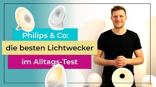 Die besten Lichtwecker im Test  Was taugen die Philips Modelle [upl. by Elleinaj548]