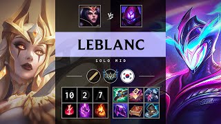 LeBlanc Mid vs Malzahar Godlike  KR Challenger Patch 1417 [upl. by Otreblig]