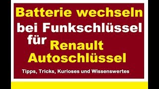 Batterie wechseln Renault Autoschlüssel Funkschlüssel Keyless Go Batteriewechsel austauschen Keycard [upl. by Orecul]