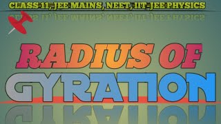 RADIUS OF GYRATION ROTATION physics neet cbse iitjee motivation pvptsir [upl. by Ak]