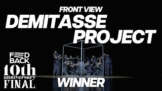 Demitasse Project Winner  FRONT VIEW  2023 FEEDBACK DANCE COMPETITION 10th  2023 피드백 댄스컴페티션10주년 [upl. by Helga]