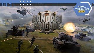 Home of Wargamers 2024  Armored Brigade II [upl. by Zitvaa]