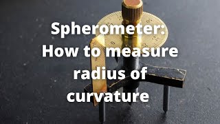 Spherometer practical class 11  How to use and measure radius of curvature  Physics practical EP 3 [upl. by Cazzie]