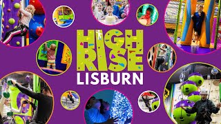 High Rise Lisburn  Indoor Adventure Centre [upl. by Lotsirhc858]