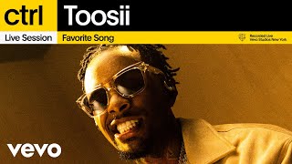 Toosii  Favorite Song Live Session  Vevo ctrl [upl. by Bayless340]