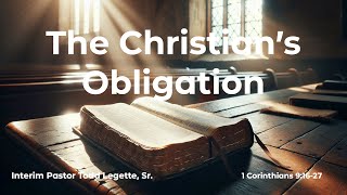 The Christians Obligation [upl. by Cyrilla]