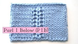 Knitting Help  Purl 1 Below P1B [upl. by Eanod]