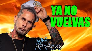 😎 YA NO VUELVAS🟢 La Konga Feat Luck Ra y Ke Personajes 🎤 MAS KARAOKE cuarteto [upl. by Ettenig234]