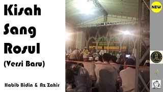 Kisah Sang Rosul Baru  Az Zahir Pekalongan [upl. by Zebadiah]