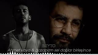 Ahmet kaya amp gazapizm  sel dağlar birleşince MİX Beyto Prod [upl. by Dennison]