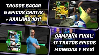 100🎁TRUCO SACAR A R CARLOS 102  CAFU 102 EPICO GRATIS🥳  HAALAND 101  17 TRATOS 😍 EFOOTBALL 24 [upl. by Lyle972]