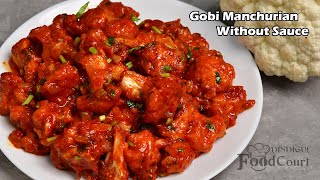 Gobi Manchurian Without Sauce Restaurant Style Gobi Manchurian Cauliflower Manchurian [upl. by Cheadle293]