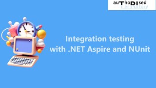 Integration testing with NET Aspire and NUnit [upl. by Lirrehs]