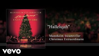 Mannheim Steamroller  Hallelujah Audio [upl. by Derry192]