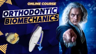 ORTHODONTIC BIOMECHANICS ONLINE COURSE [upl. by Stets296]