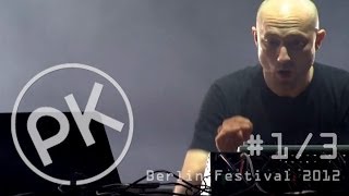 Paul Kalkbrenner live  Der Buhold  Berlin Festival 2012 Official PK Version [upl. by Camile]