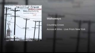 Counting Crows  Walkaways  Across A Wire  Lyrics [upl. by Citron]