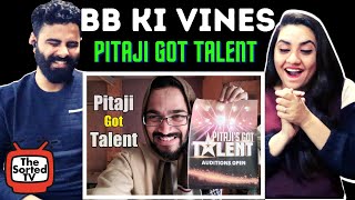 BB Ki Vines  Pitaji Got Talent   Delhi Couple Reactions [upl. by Leonard181]