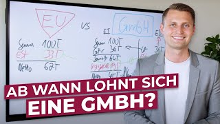 Vom Einzelunternehmen in die GmbH Ab wann lohnt es sich [upl. by Aramoy]