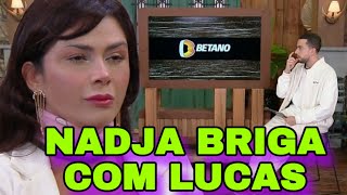 CABINE DE DESCOMPRESSÃƒO NADJA DESCOBRE CANCELAMENTO E DISCUTE AO VIVO COM LUCAS SELFIE A FAZENDA 15 [upl. by Trescott152]