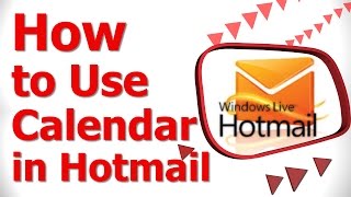 How to Use Calendar in Hotmail 2014 [upl. by Ewall624]