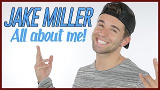 JAKE MILLER  GET TO KNOW ME [upl. by Lillywhite535]