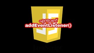 Whats JavaScript addEventListener  JavaScript Malayalam Tutorials [upl. by Kuebbing]