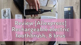 Review Aliexpress Rechargeable electric toothbrush 8 brush heads and USB rechargeable toothbrush [upl. by Cathrin739]