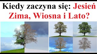 Kiedy zaczyna się Jesień Zima Wiosna i Lato  Pory Roku [upl. by Gherardo478]