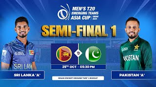 Sri Lanka A vs Pakistan A  SemiFinal 1  Mens T20 Emerging Teams Asia Cup [upl. by Laise]