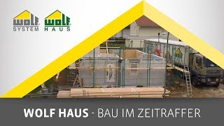 Bau eines WOLF Fertighauses im Zeitraffer  WOLF Haus [upl. by Pisano]