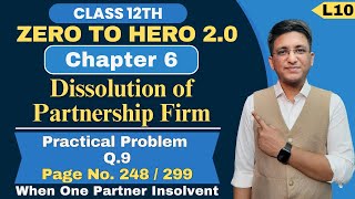 Chapter 6  Dissolution of Partnership Firm  Practical Problem Q9  Page No 248  Class 12th [upl. by Rickart259]