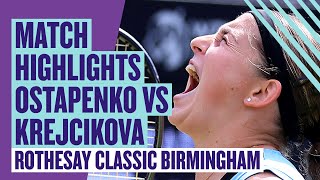 Highlights  Krejcikova vs Ostapenko  Rothesay Classic Birmingham  Final  LTA [upl. by Lanuk313]