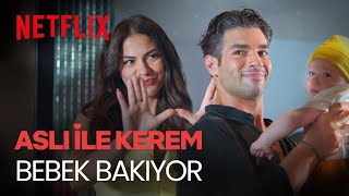 Aşk Taktikleri  Aslı ile Keremin Bebek Bakma Macerası  Netflix [upl. by Enila]