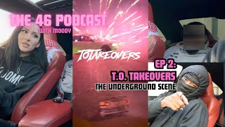 THE 46 PODCAST  EPISODE 2 UNDERGROUND CULTURE FT TOTAKEOVERSS [upl. by Adriano373]