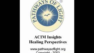 ACIM Insights  Lesson 132  Pathways of Light [upl. by Publius]