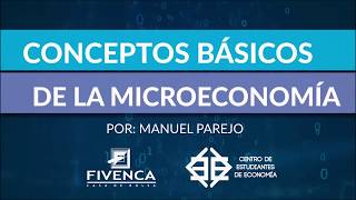 Conceptos Básicos  Microeconomía I [upl. by Gunter]