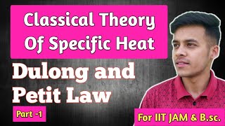 Solid State LEC28 PART1 Dulong amp Petit law  classical theory of Heat capacity  specific heat [upl. by Austin]