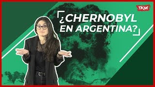 ¿Puede ocurrir un CHERNOBYL en ARGENTINA [upl. by Ennaer817]