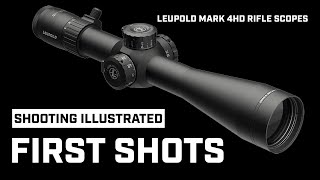 FIRST SHOTS Leupold Mark 4HD Riflescopes [upl. by Adnawyt]