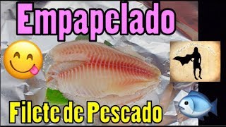 Filete de Pescado empapelado FACIL [upl. by Eiggep716]