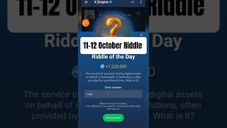 X Empire 11 October Riddle Of The Day  X Empire New Riddle 1112 October [upl. by Merchant]