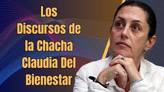 Los Discursos de la Chacha Claudia Del Bienestar [upl. by Eiruam]