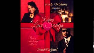 Kokane  1 Baby Boo  Lady Kokane Presents Love Songs Baby Making Music [upl. by Standish]