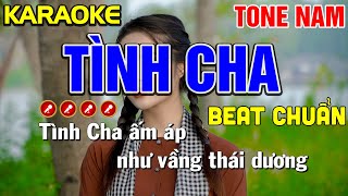 ✔ TÌNH CHA Karaoke Tone Nam  BEAT CHUẨN   Tình Trần Organ [upl. by Llerrud]