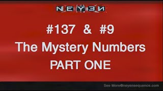 137 amp 9 The Mystery Numbers Part One [upl. by Ennairol746]